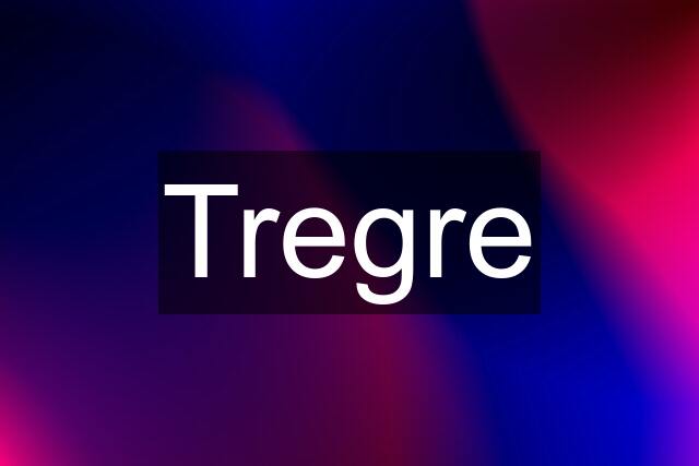 Tregre