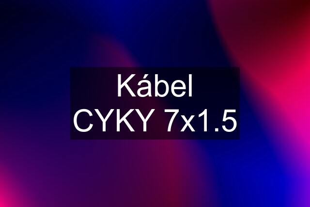 Kábel CYKY 7x1.5