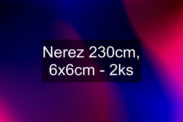 Nerez 230cm, 6x6cm - 2ks