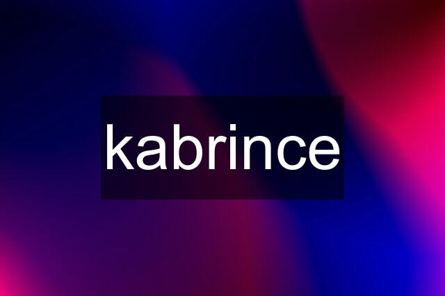 kabrince