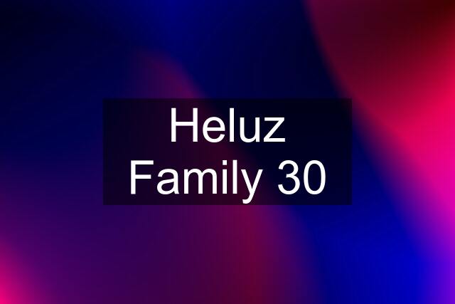 Heluz Family 30