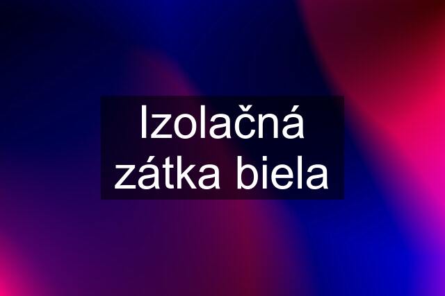 Izolačná zátka biela