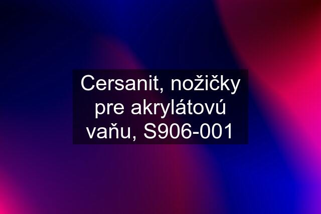 Cersanit, nožičky pre akrylátovú vaňu, S906-001