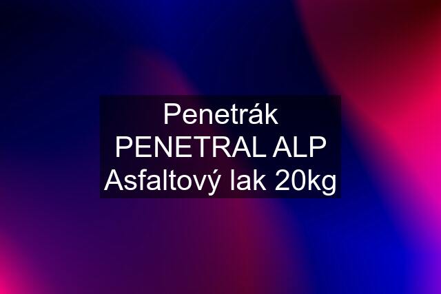 Penetrák PENETRAL ALP Asfaltový lak 20kg