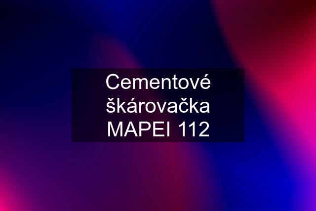 Cementové škárovačka MAPEI 112