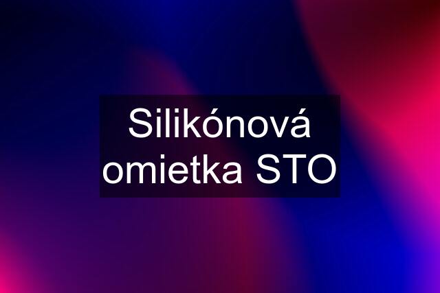 Silikónová omietka STO