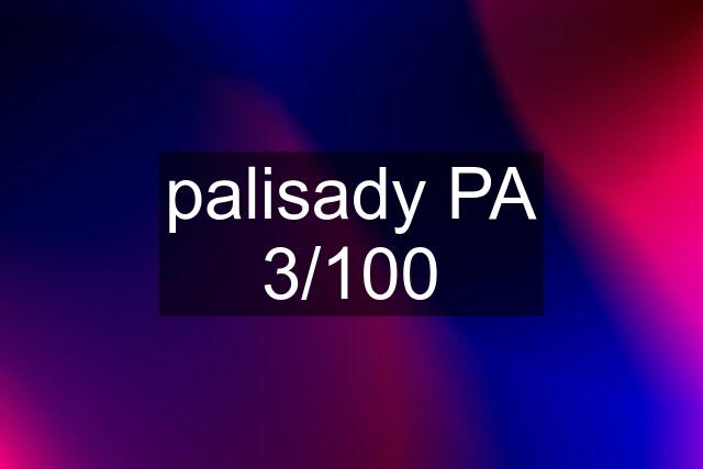 palisady PA 3/100