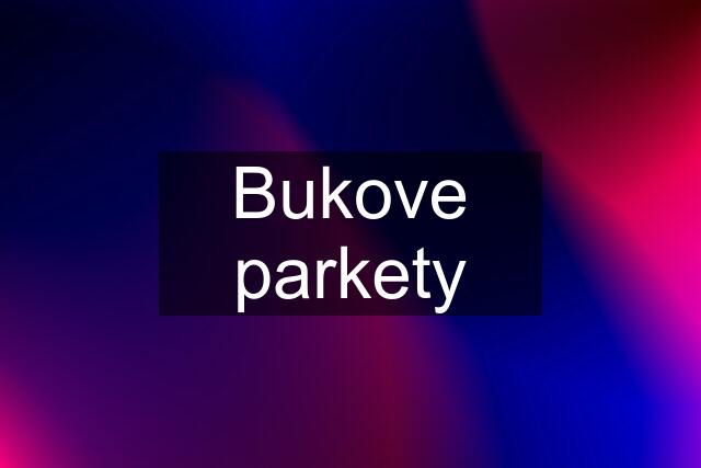 Bukove parkety