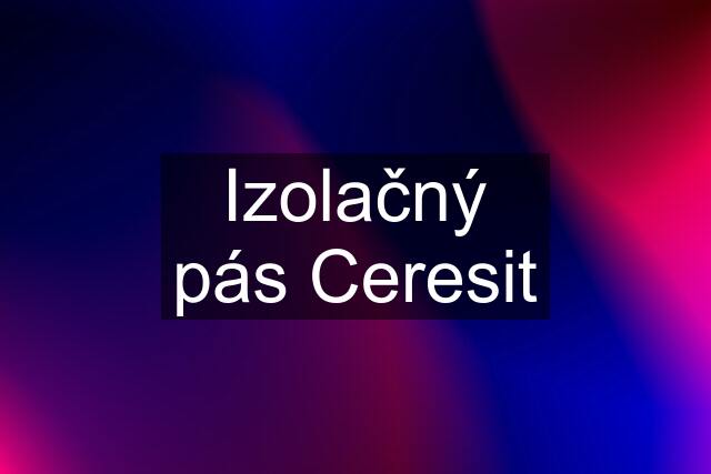 Izolačný pás Ceresit