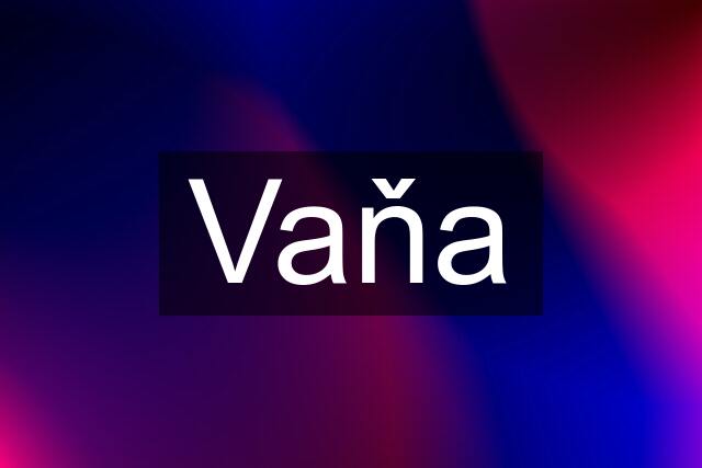 Vaňa