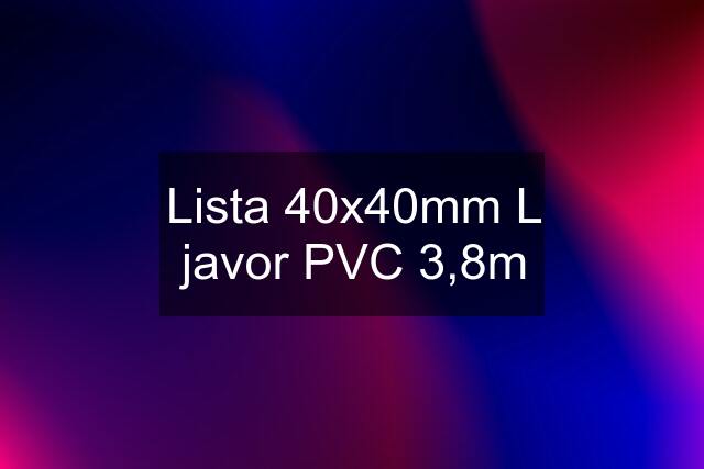 Lista 40x40mm L javor PVC 3,8m