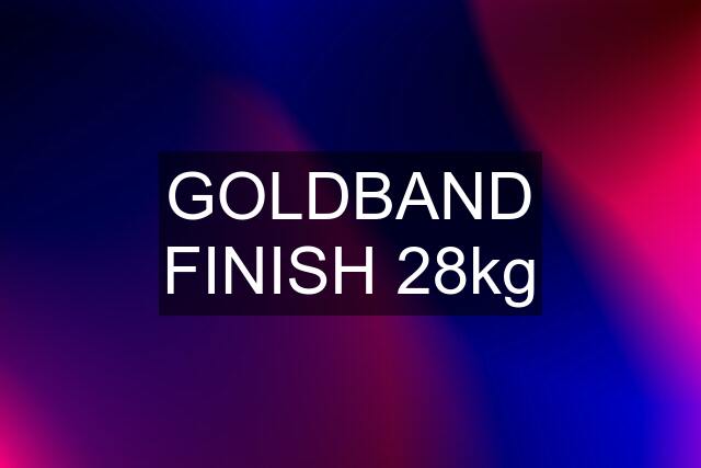 GOLDBAND FINISH 28kg