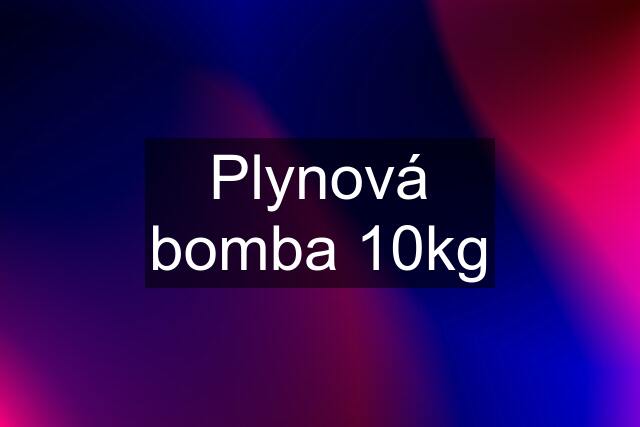 Plynová bomba 10kg