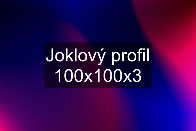 Joklový profil 100x100x3