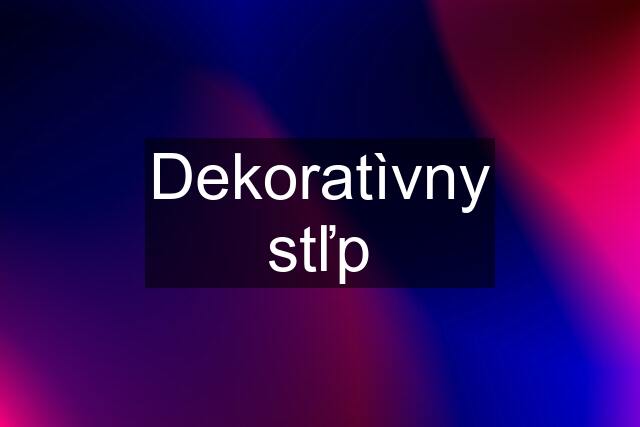 Dekoratìvny stľp