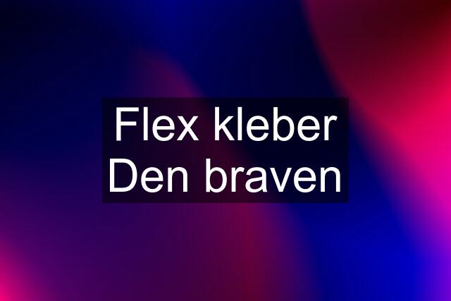 Flex kleber Den braven