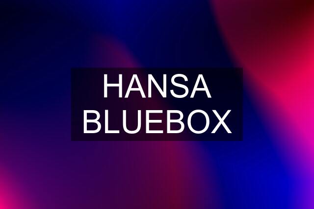 HANSA BLUEBOX