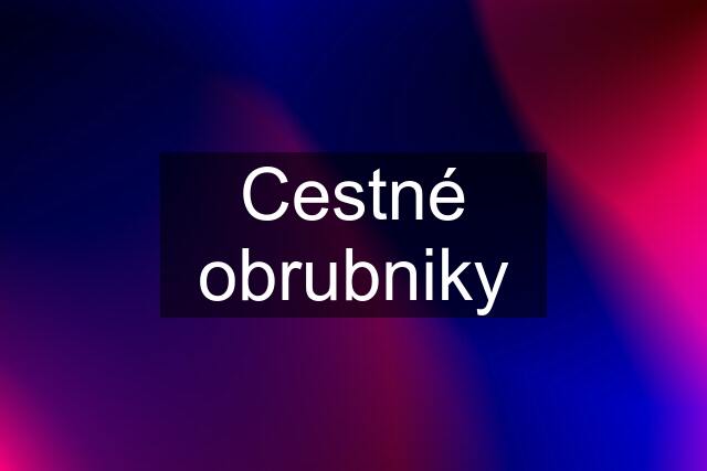 Cestné obrubniky