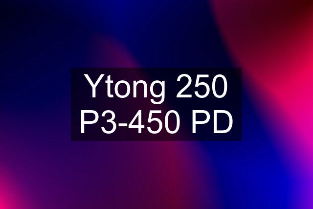 Ytong 250 P3-450 PD