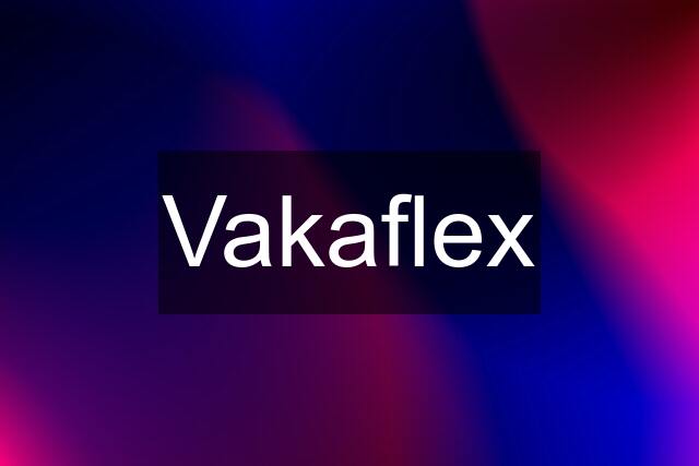 Vakaflex