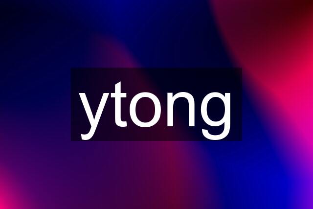 ytong