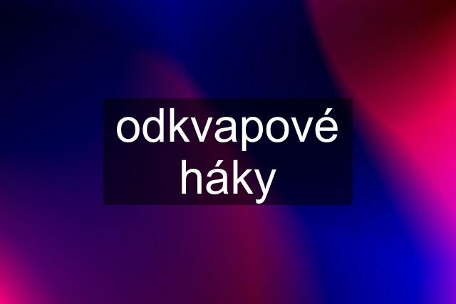 odkvapové háky