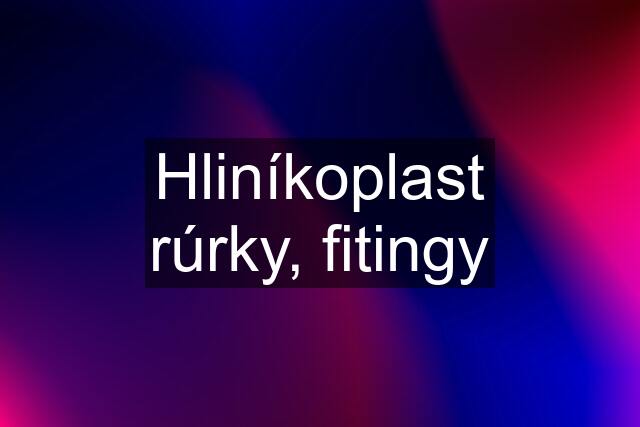 Hliníkoplast rúrky, fitingy