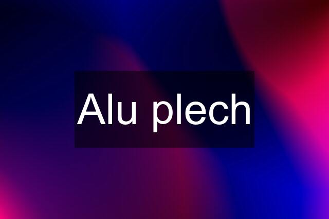 Alu plech