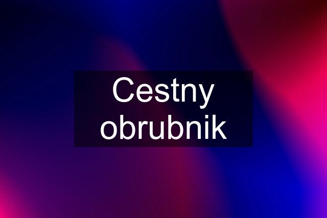 Cestny obrubnik