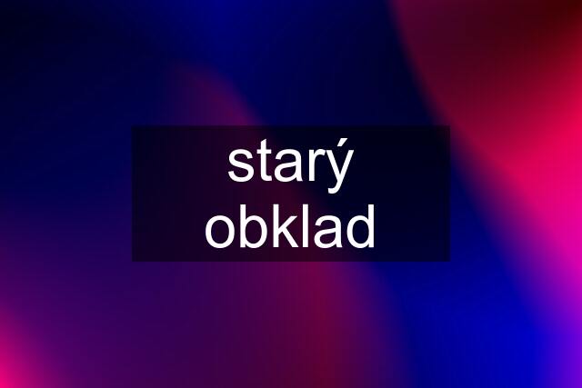 starý obklad