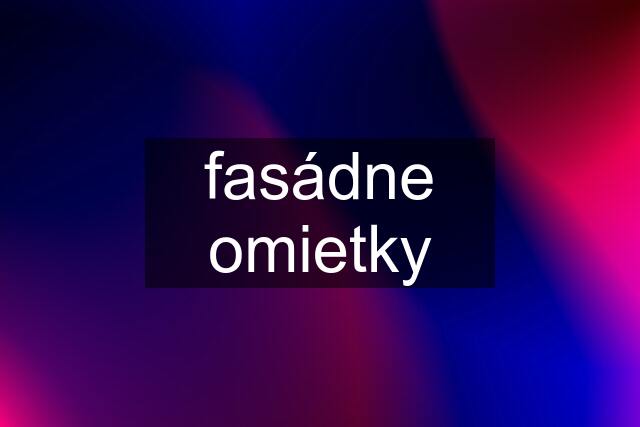 fasádne omietky