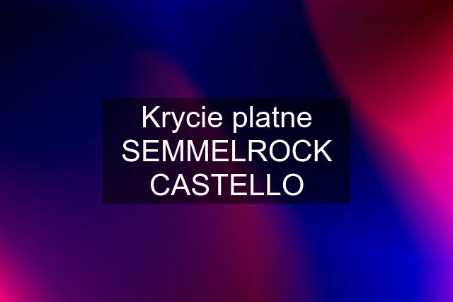 Krycie platne SEMMELROCK CASTELLO