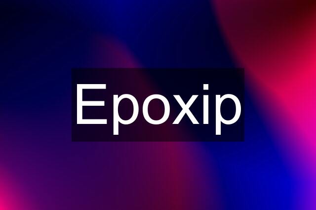 Epoxip