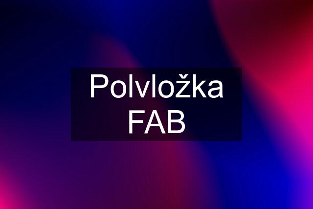 Polvložka FAB