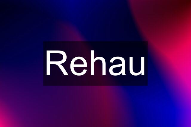 Rehau