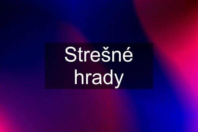 Strešné hrady