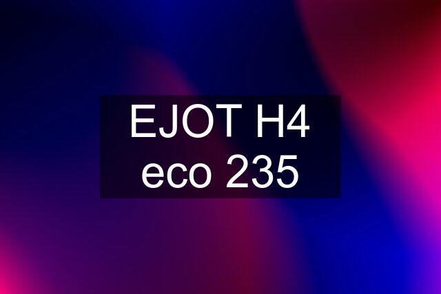 EJOT H4 eco 235