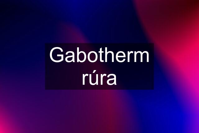 Gabotherm rúra