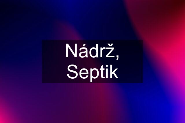 Nádrž, Septik