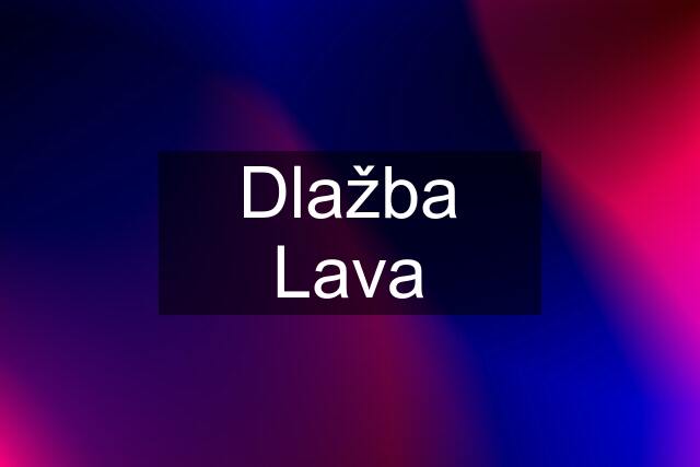 Dlažba Lava