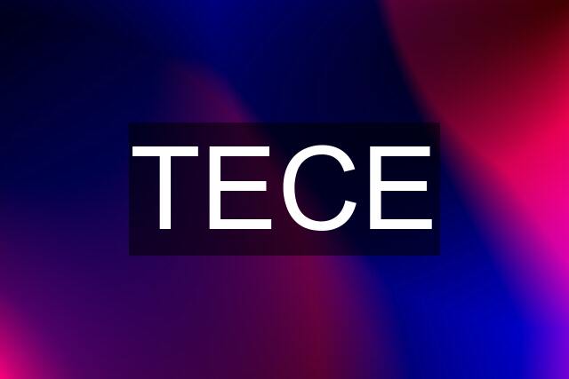 TECE