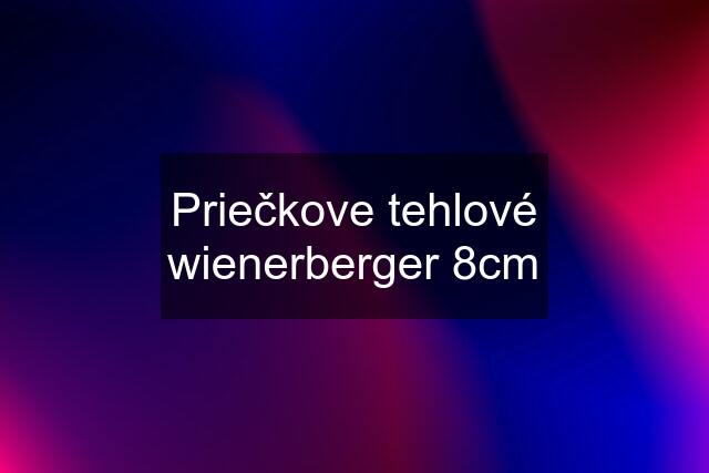 Priečkove tehlové wienerberger 8cm