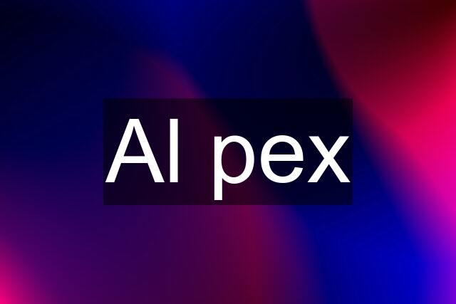 Al pex