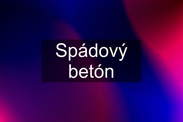 Spádový betón