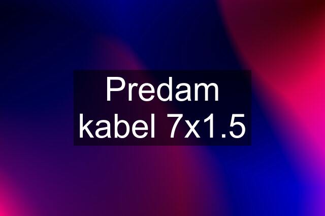 Predam kabel 7x1.5