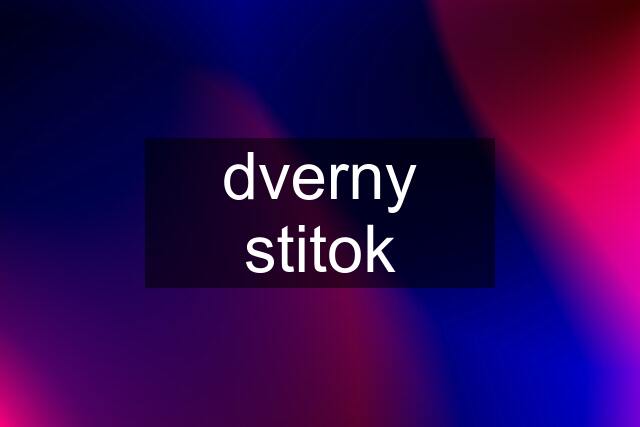 dverny stitok