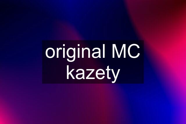 original MC kazety