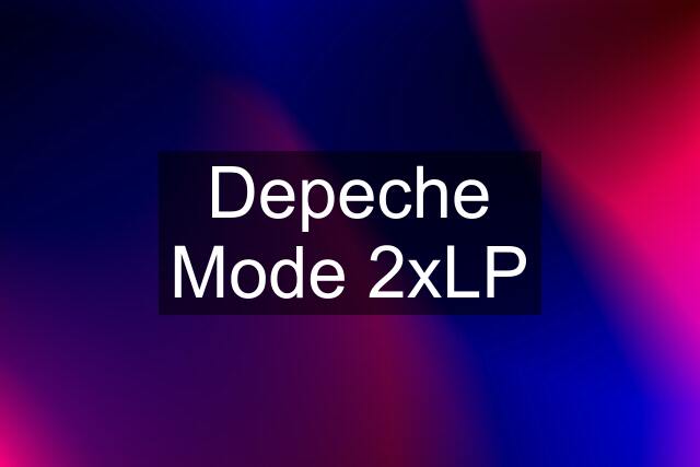 Depeche Mode 2xLP