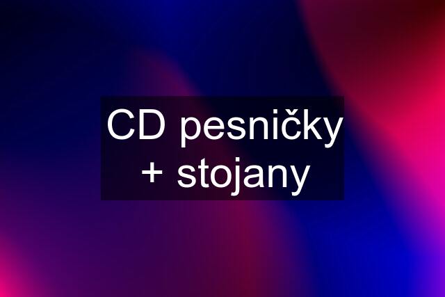 CD pesničky + stojany