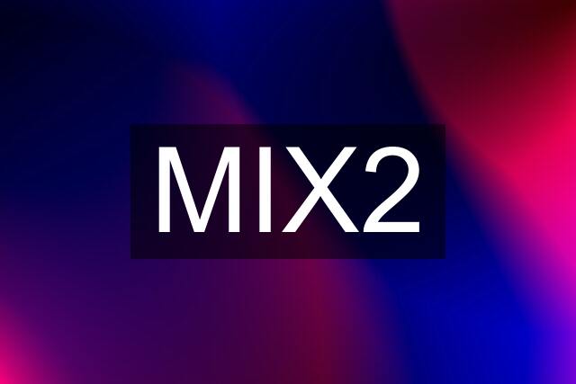 MIX2